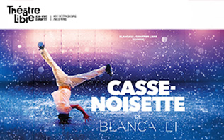 Casse-Noisette de Blanca Li - Le Th&eacute;&acirc;tre Libre, Paris 2026